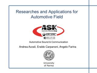 Researches and Applications for Automotive Field