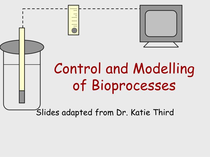 control and modelling of bioprocesses