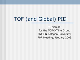 TOF (and Global) PID