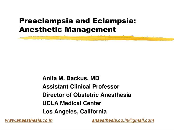 preeclampsia and eclampsia anesthetic management