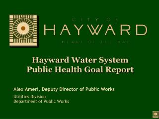Hayward Water System Public Health Goal Report