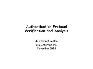 Authentication Protocol Verification and Analysis