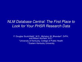 NLM Database Central: The First Place to Look for Your PHSR Research Data