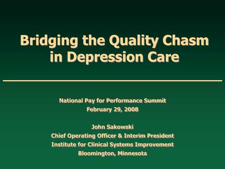 bridging the quality chasm in depression care