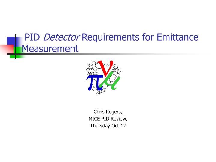 pid detector requirements for emittance measurement