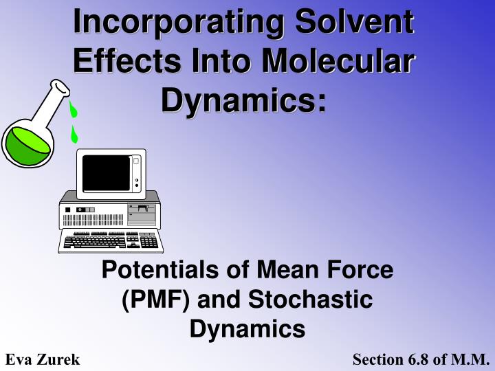 incorporating solvent effects into molecular dynamics