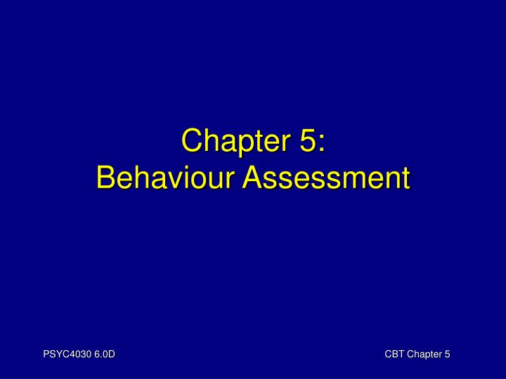 chapter 5 behaviour assessment