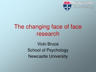 The changing face of face research
