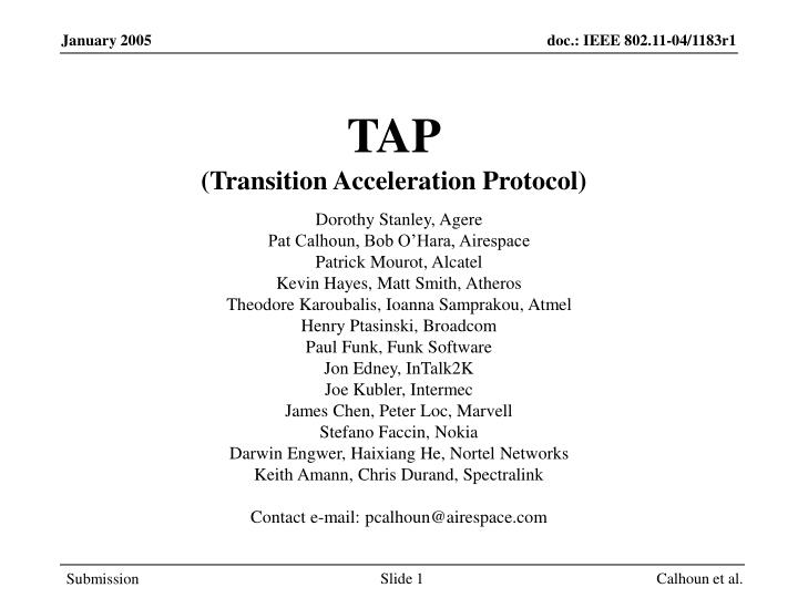 tap transition acceleration protocol