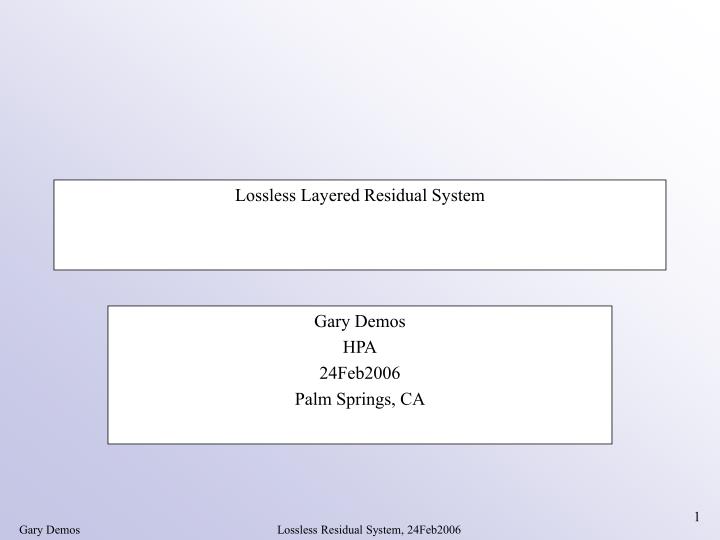 lossless layered residual system