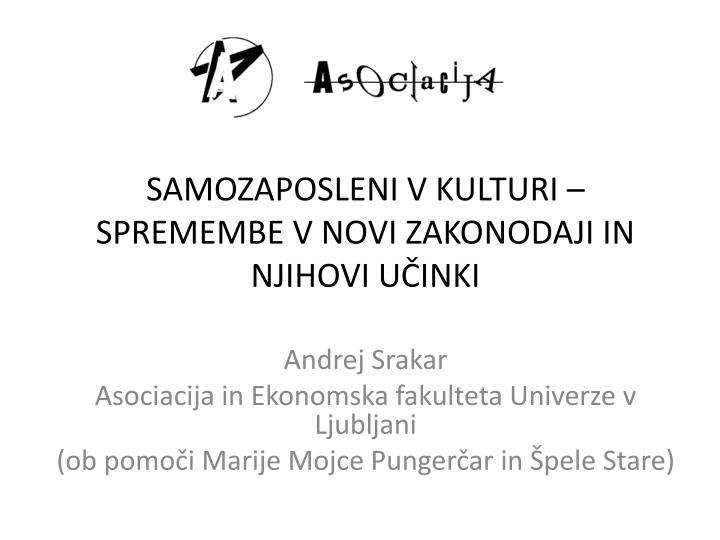 samozaposleni v kulturi spremembe v novi zakonodaji in njihovi u inki