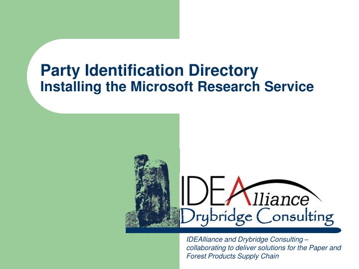 party identification directory installing the microsoft research service