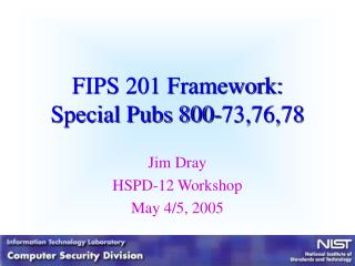 FIPS 201 Framework: Special Pubs 800-73,76,78