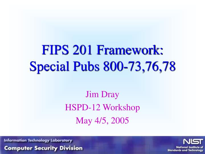 fips 201 framework special pubs 800 73 76 78
