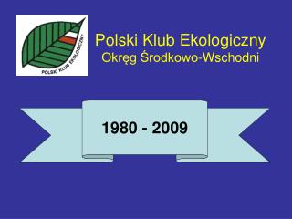 Polski Klub Ekologiczny Okręg Środkowo-Wschodni