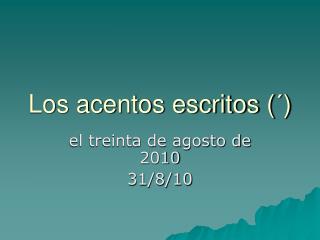 los acentos escritos