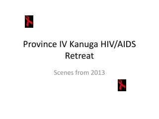 Province IV Kanuga HIV/AIDS Retreat