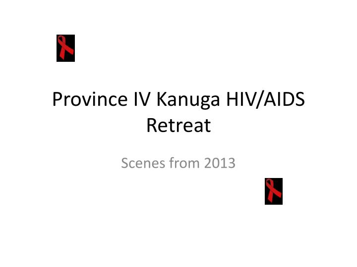 province iv kanuga hiv aids retreat