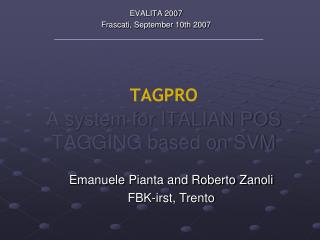TAGPRO A system for ITALIAN POS TAGGING based on SVM