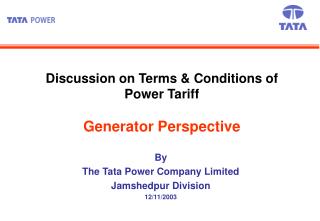 Discussion on Terms &amp; Conditions of Power Tariff Generator Perspective