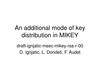 An additional mode of key distribution in MIKEY
