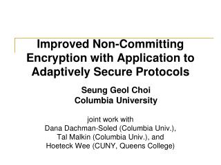 Improved Non-Committing Encryption with Application to Adaptively Secure Protocols