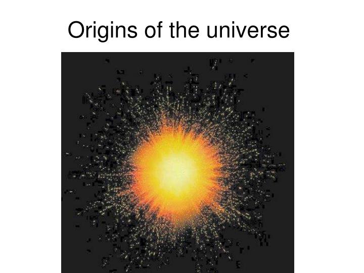 origins of the universe