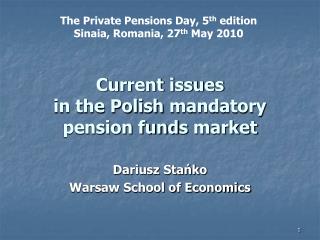 Current issues in the Polish mandatory pension fund s market