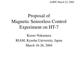Proposal of Magnetic Sensorless Control Experiment on HT-7