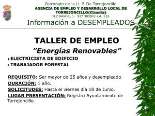 TALLER DE EMPLEO ”Energías Renovables” ELECTRICISTA DE EDIFICIO TRABAJADOR FORESTAL