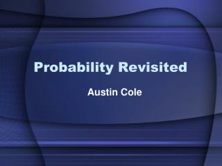 Probability Revisited