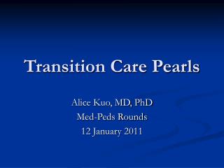 Transition Care Pearls