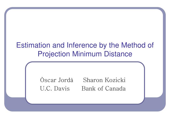 estimation and inference by the method of projection minimum distance