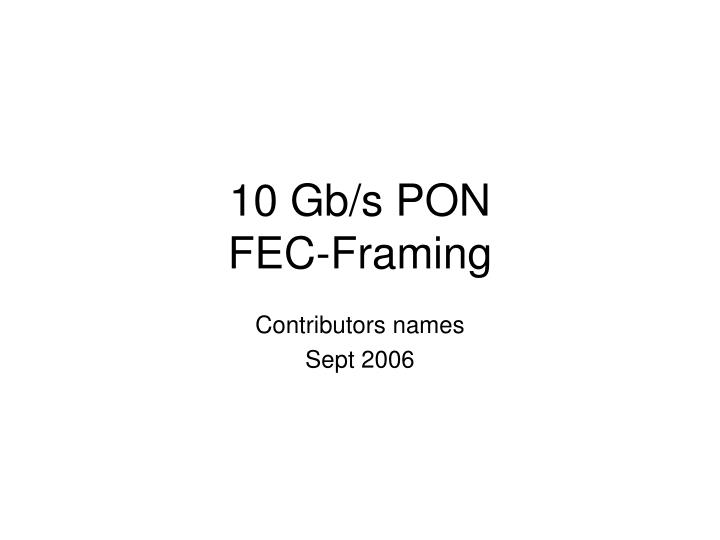 10 gb s pon fec framing