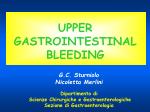 UPPER GASTROINTESTINAL BLEEDING