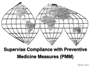 Supervise Compliance with Preventive Medicine Measures (PMM)