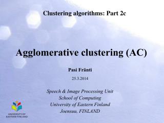 Agglomerative clustering (AC)