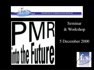 Seminar &amp; Workshop 5 December 2000
