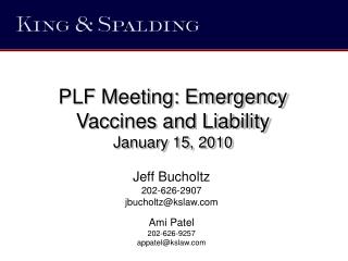 PLF Meeting: Emergency Vaccines and Liability January 15, 2010