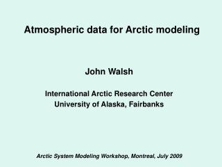 Atmospheric data for Arctic modeling