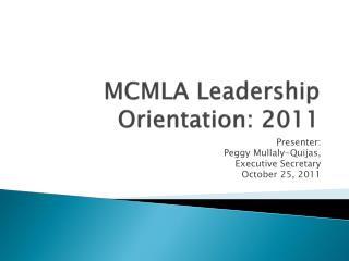 MCMLA Leadership Orientation: 2011