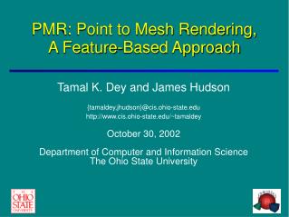 PMR: Point to Mesh Rendering, A Feature-Based Approach