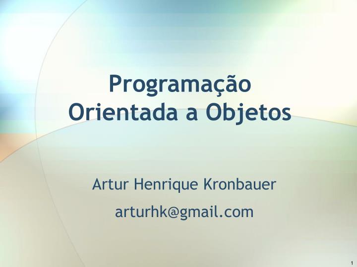 Programação Orientada a Objetos - ppt carregar