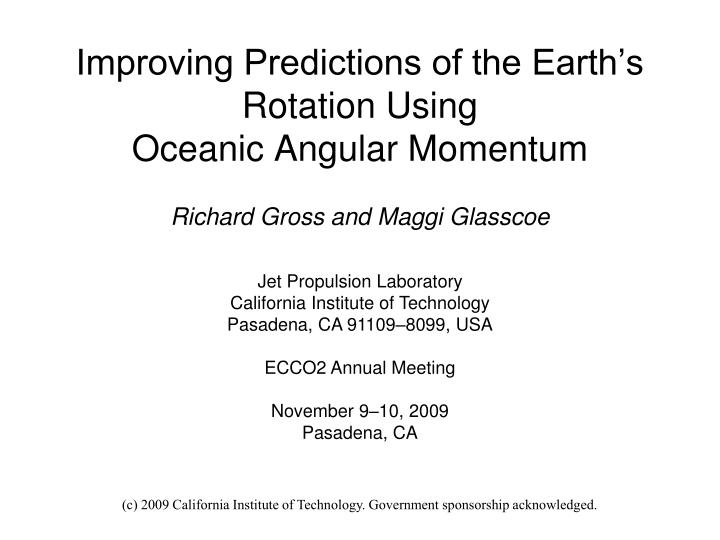 improving predictions of the earth s rotation using oceanic angular momentum