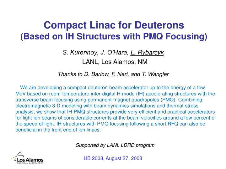 compact linac for deuterons based on ih structures with pmq focusing
