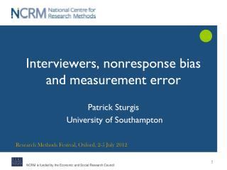 Interviewers, nonresponse bias and measurement error