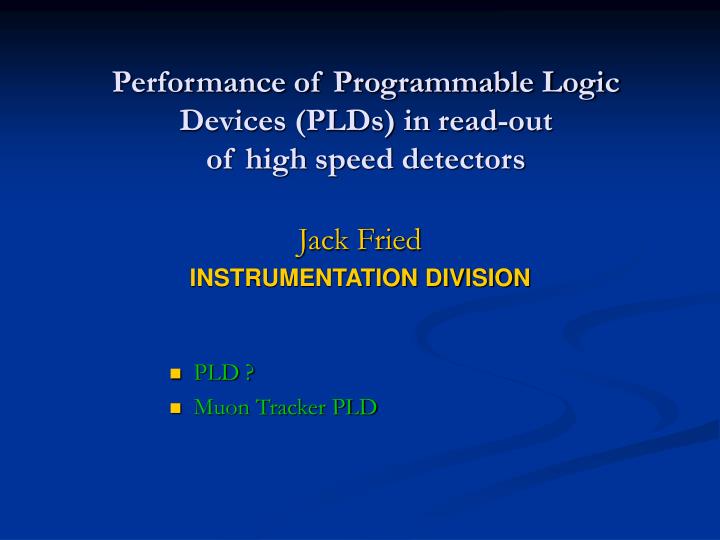 performance of programmable logic devices plds in read out of high speed detectors