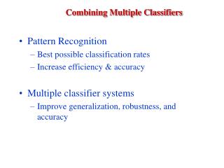 Combining Multiple Classifiers