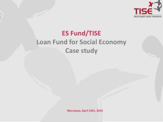 ES Fund/TISE Loan Fund for Social Economy Case study