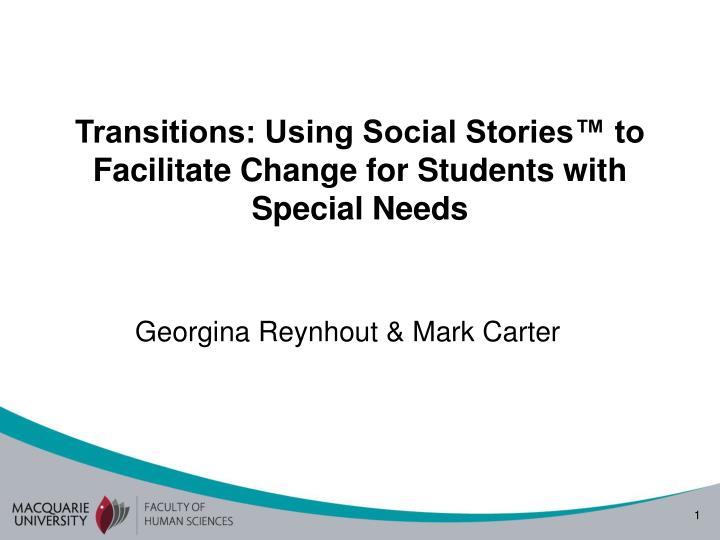 transitions using social stories to facilitate change for students with special needs